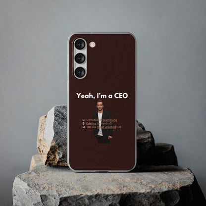 "Yeah, I'm a CEO" High Quality Phone Case