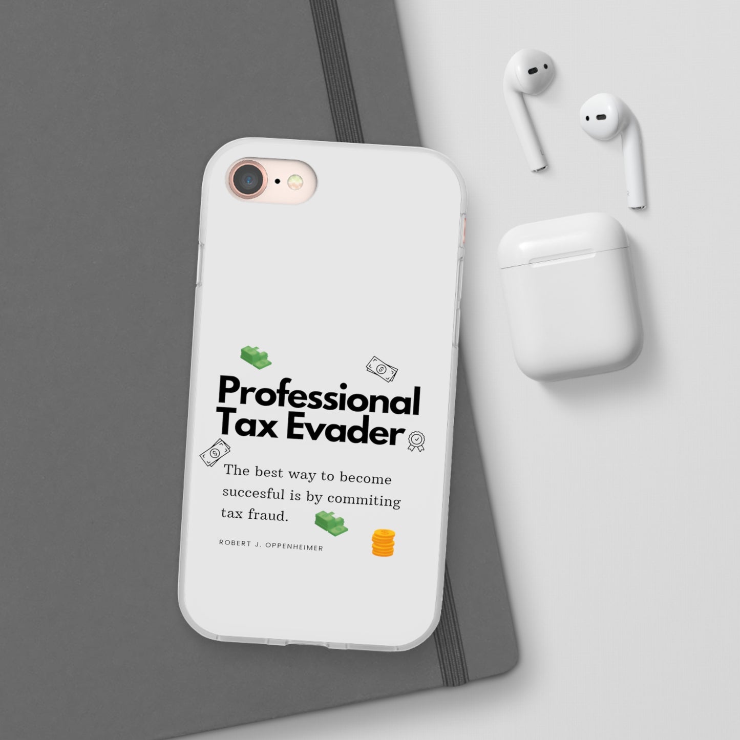 "Professional Tax Evader" High Quality Phone Case