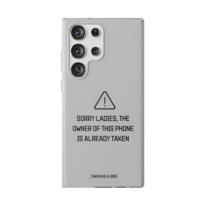 "Sorry Ladies" High Quality Phone Case