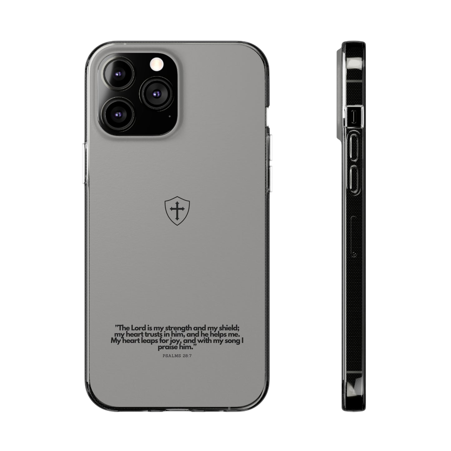 "Psalm 28:7" High Quality Phone Case