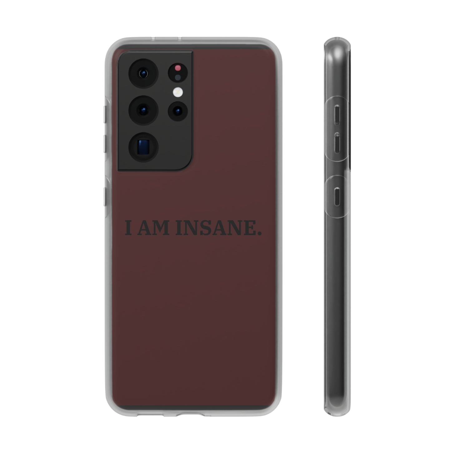 "I am Insane" High Quality Phone Case