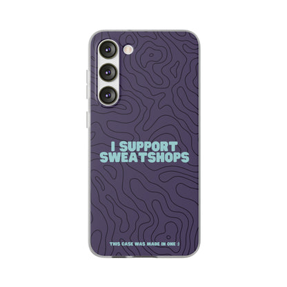 "I support sweatshops" High Quality Phone Case