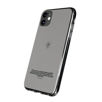 "Psalm 28:7" High Quality Phone Case