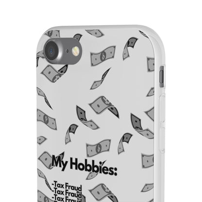 "My hobbies: -Tax Fraud Grey Version" High Quality Phone Case