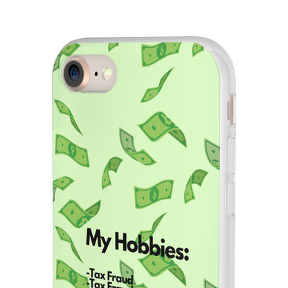 "My hobbies: -Tax Fraud" High Quality Phone Case