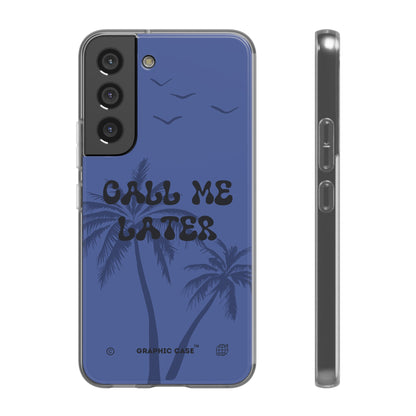 "Call me later" High Quality Phone Case