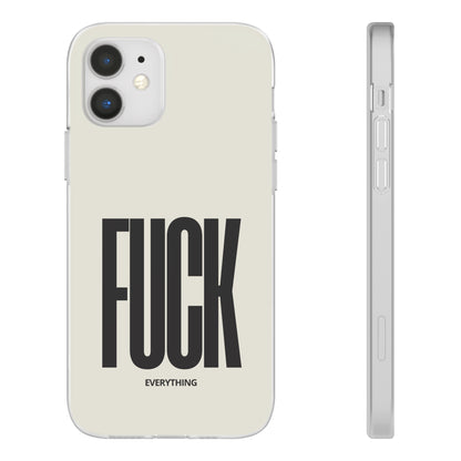 "FUCK everything" High Quality Phone Case