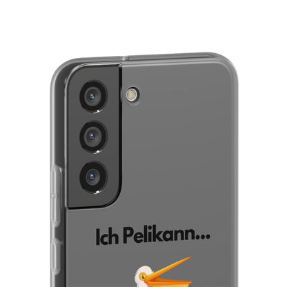 "Ich Pelikann..." High Quality Phone Case