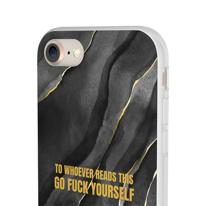 "to whoever reads this, go fuck yourself" High Quality Phone Case