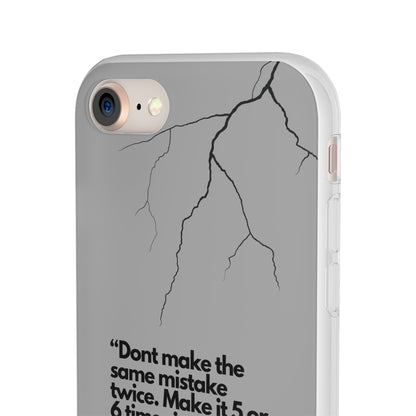 "Don't make the same mistake twice." High Quality Phone Case