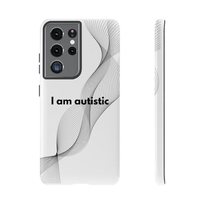 "I am autistic" Premium Quality Phone Case