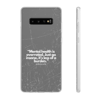 "Mental health is overrated" High Quality Phone Case