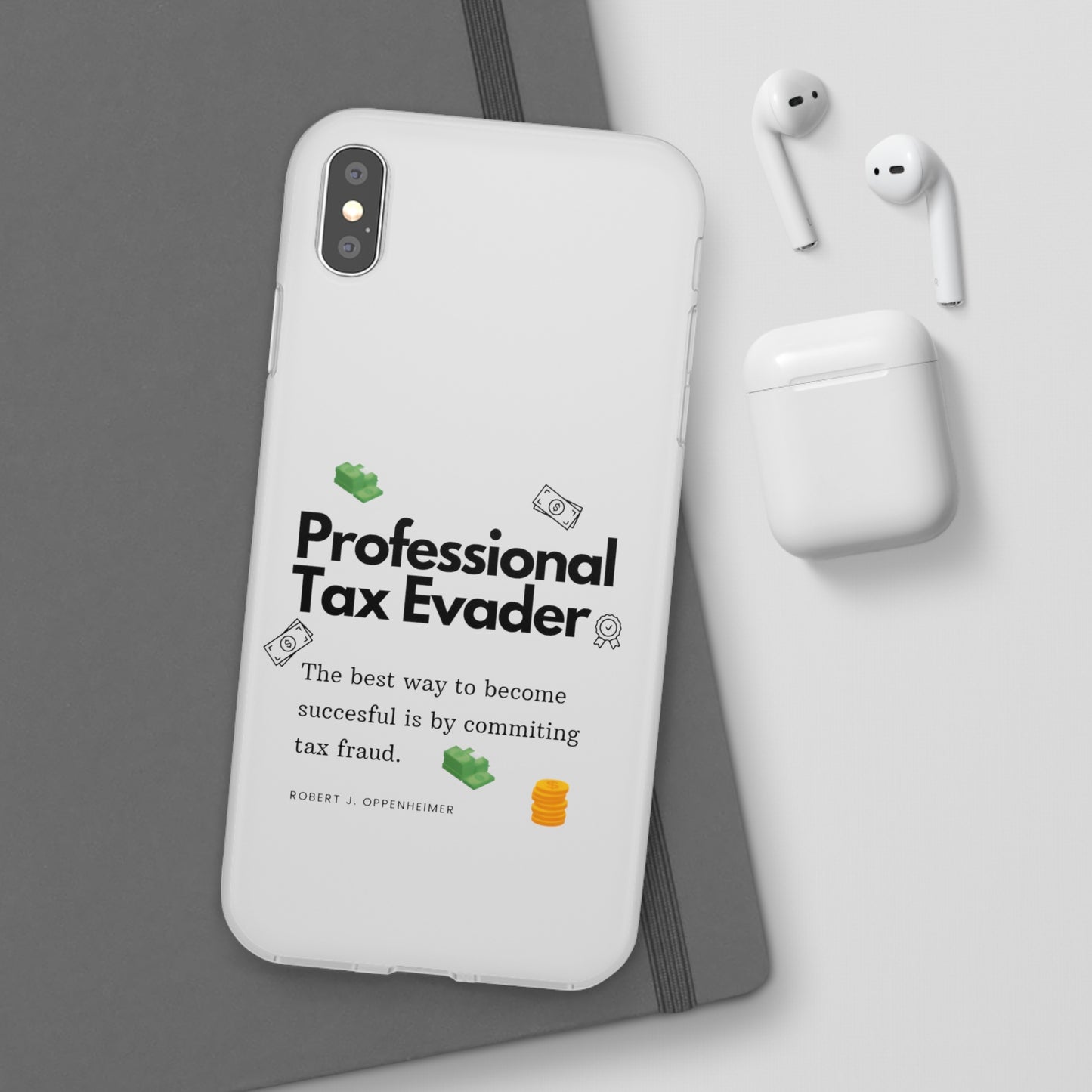 "Professional Tax Evader" High Quality Phone Case