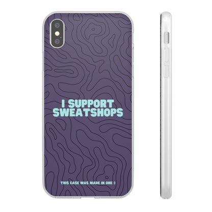 "I support sweatshops" High Quality Phone Case