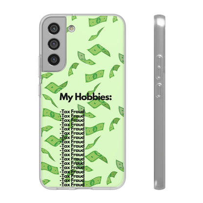 "My hobbies: -Tax Fraud" High Quality Phone Case