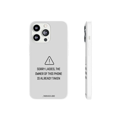 "Sorry Ladies" High Quality Phone Case