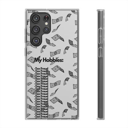 "My hobbies: -Tax Fraud Grey Version" High Quality Phone Case