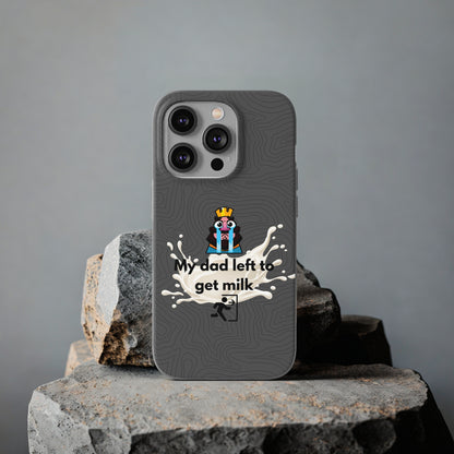 "My dad left to get milk" High Quality Phone Case