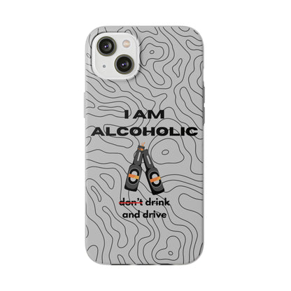 "I am alcoholic" High Quality Phone Case