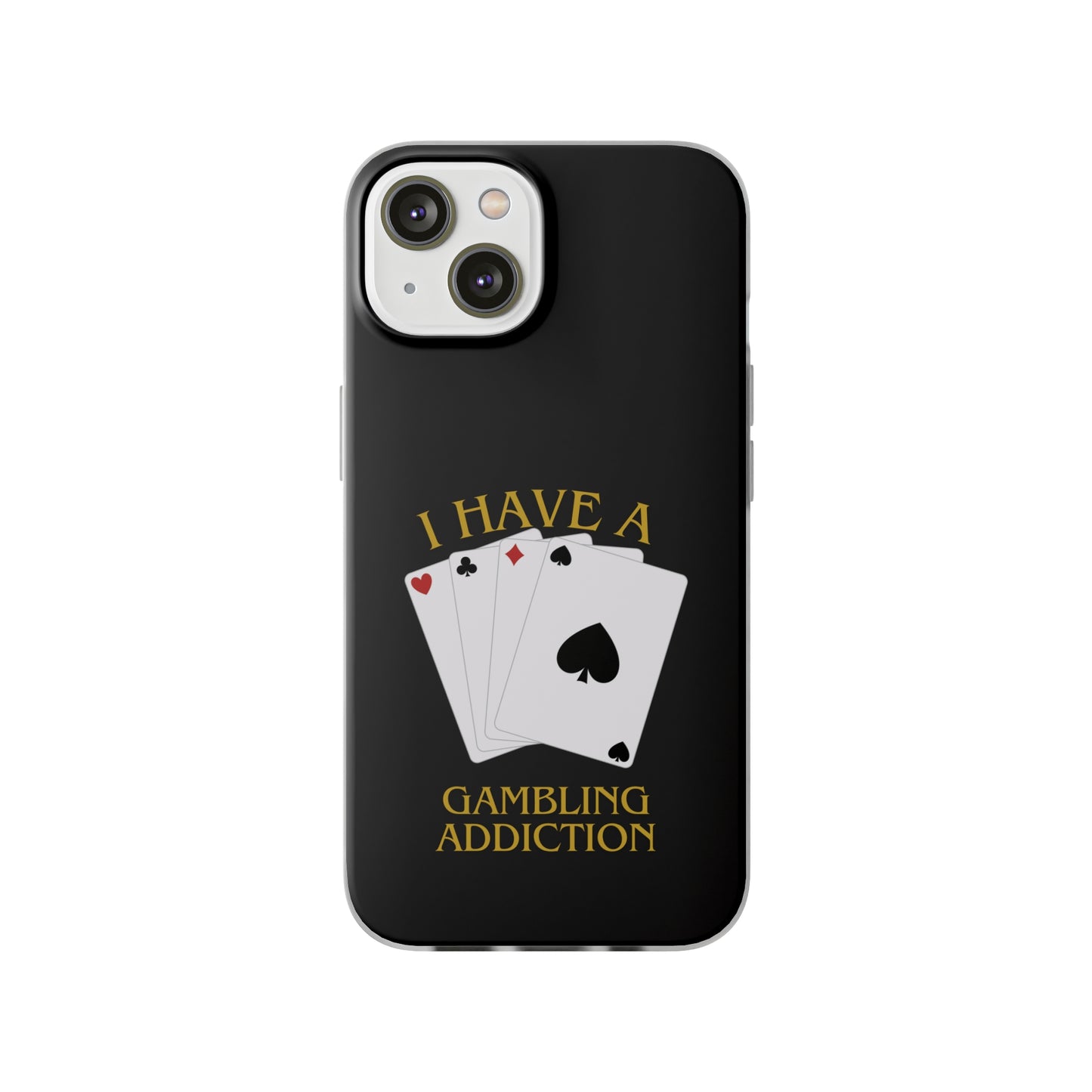 "GAMBLING ADDICTION" High Quality Phone Case