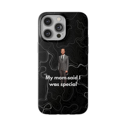 "My mom said I was special" High Quality Phone Case