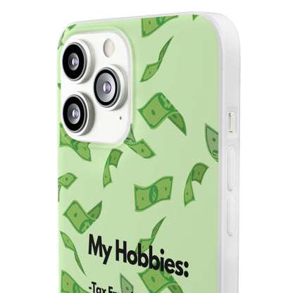 "My hobbies: -Tax Fraud" High Quality Phone Case