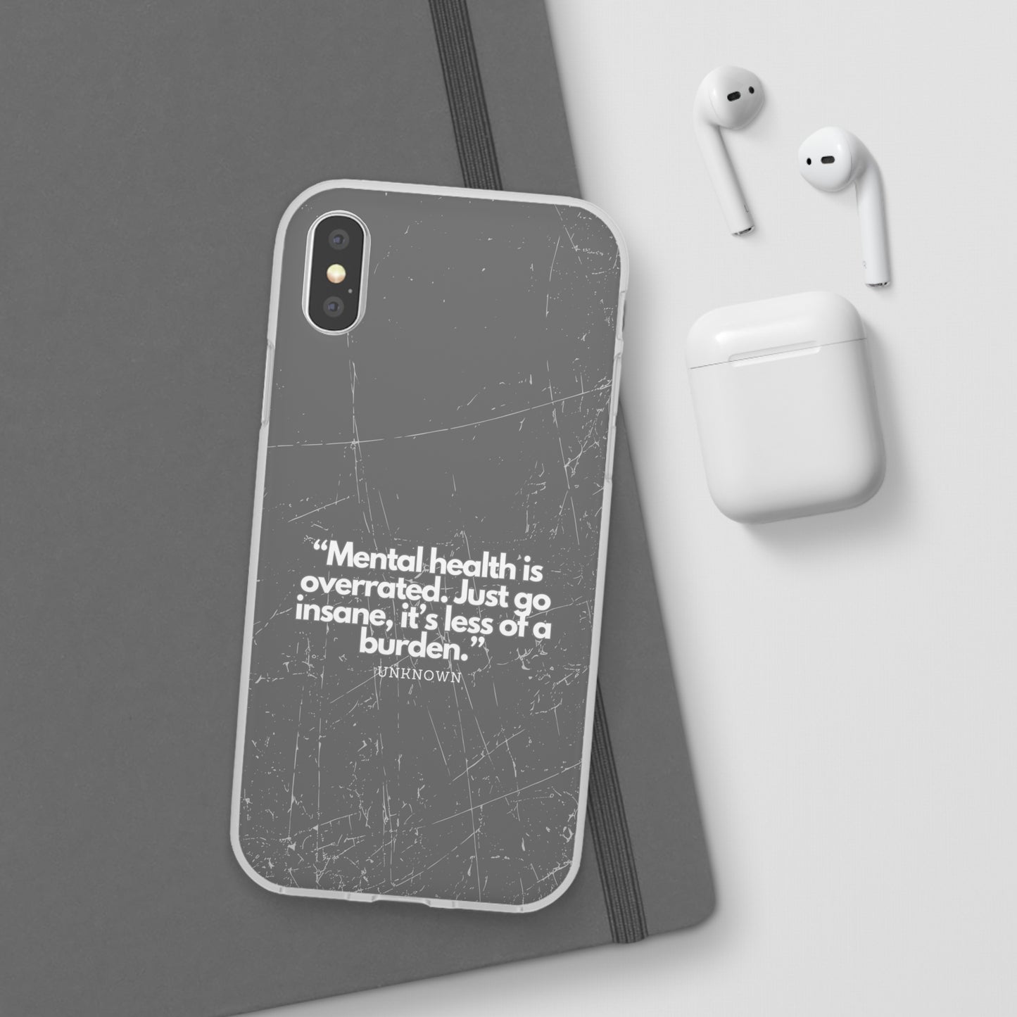 "Mental health is overrated" High Quality Phone Case