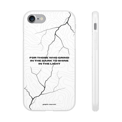 "For those who grind in the dark to shine in the light" High Quality Phone Cases