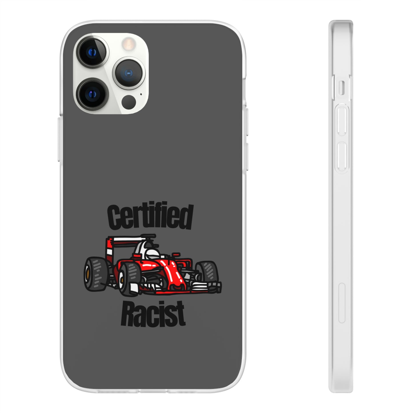 "Certified Racist" High Quality Phone Case