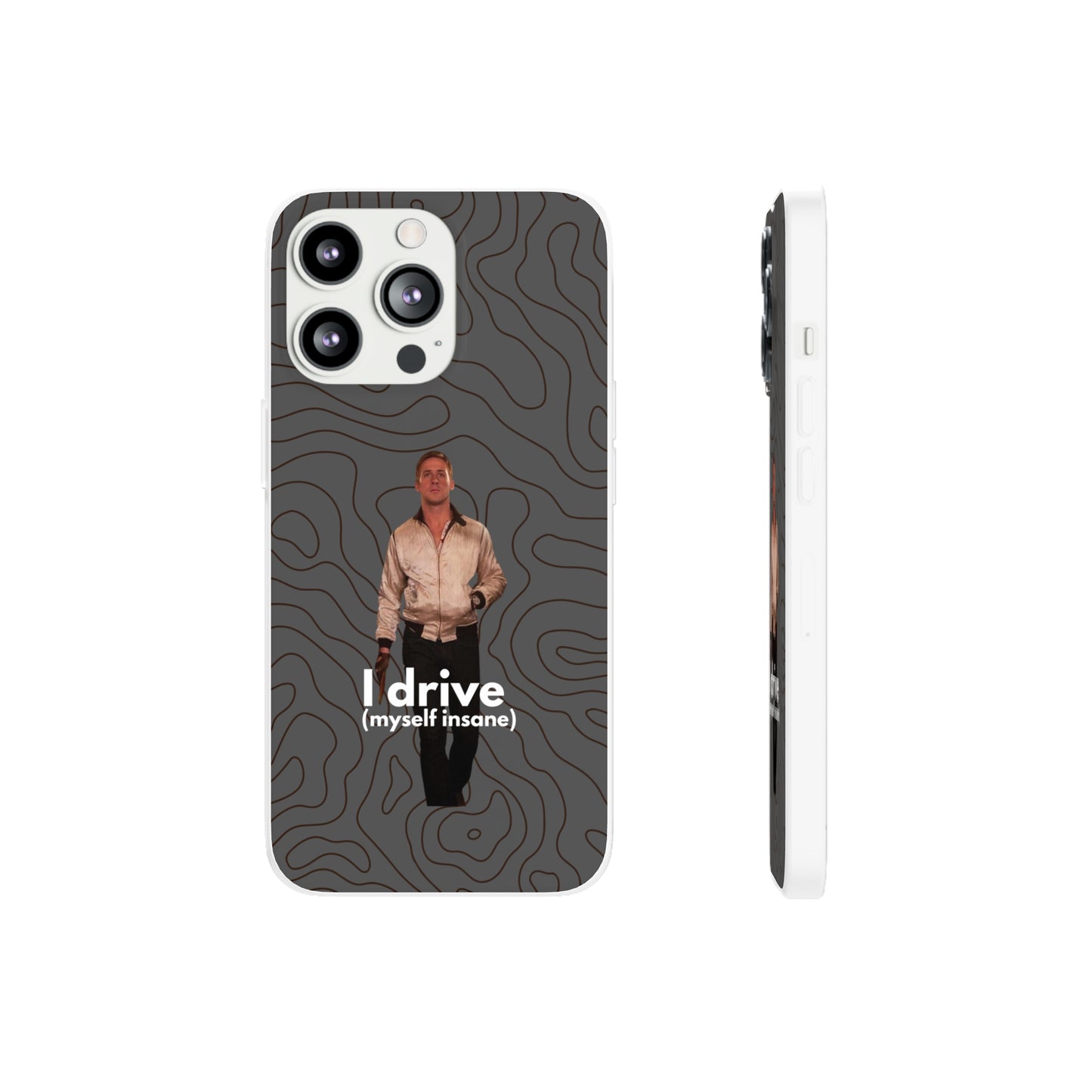 "I drive (myself insane)" High Quality Phone Case