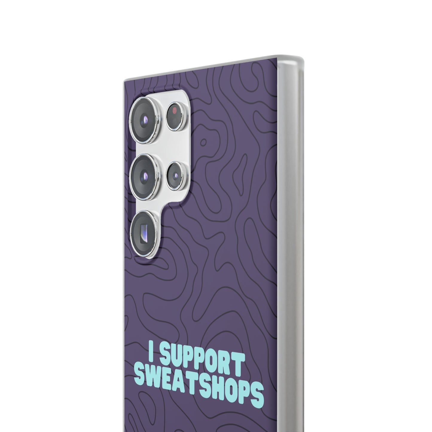 "I support sweatshops" High Quality Phone Case