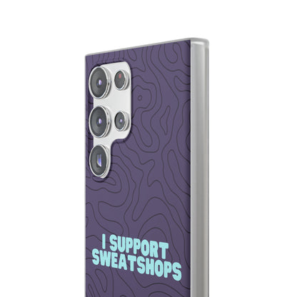 "I support sweatshops" High Quality Phone Case