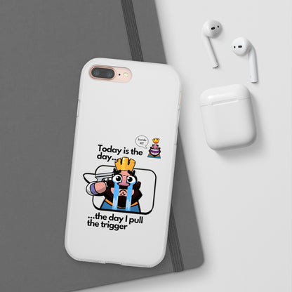 "Today is the day ... the day I pull the trigger" High Quality Phone Case