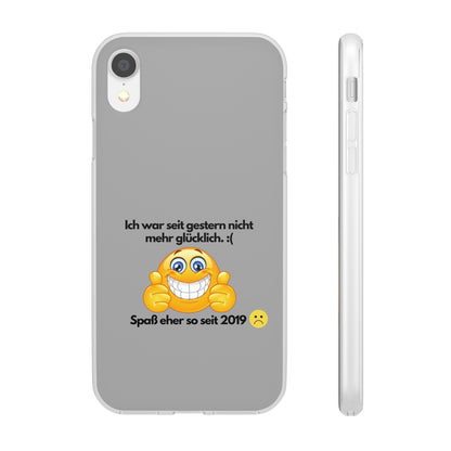 "lch war seit gestern nicht mehr glücklich" High Quality Phone Case