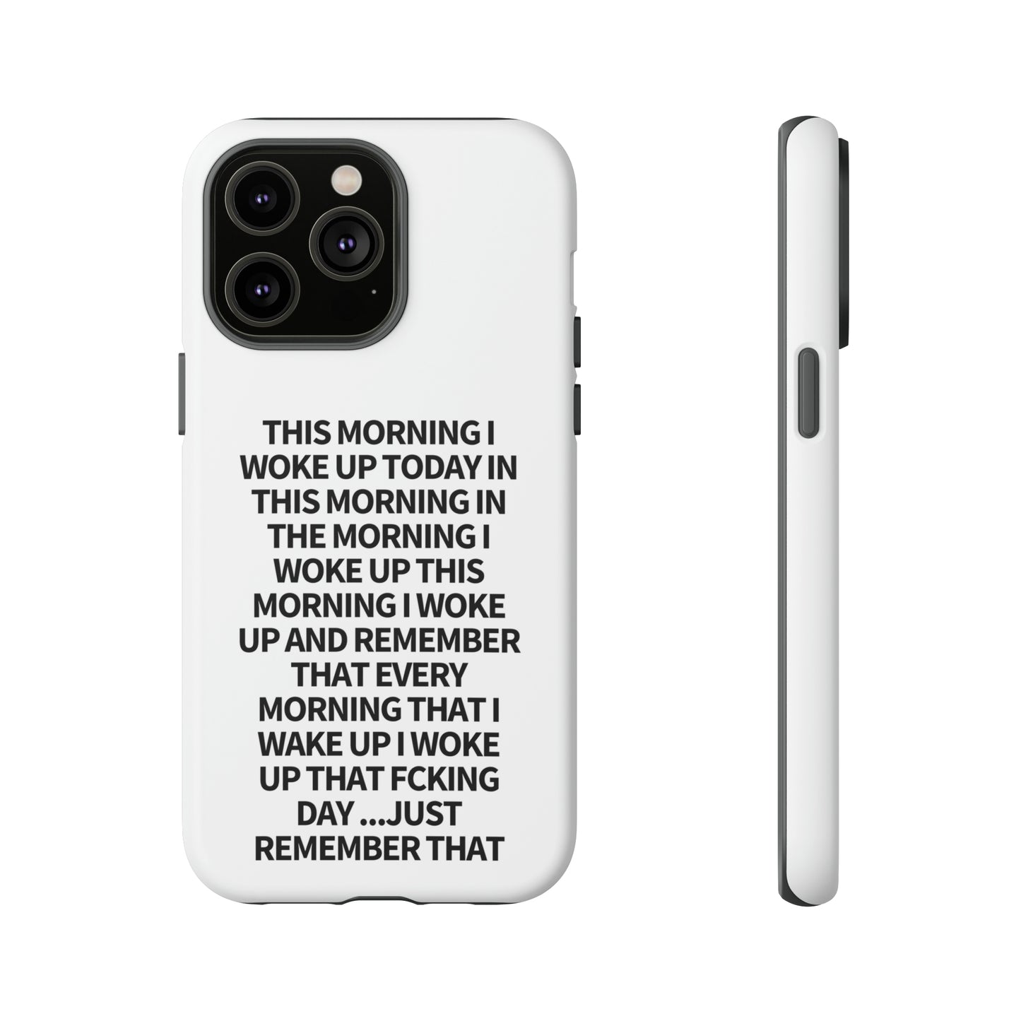 "THIS MORNING" Premium Quality Phone Case