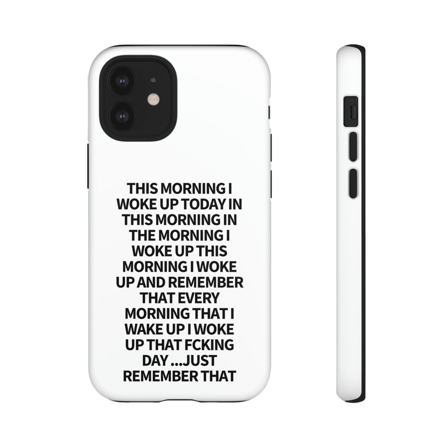 "THIS MORNING" Premium Quality Phone Case