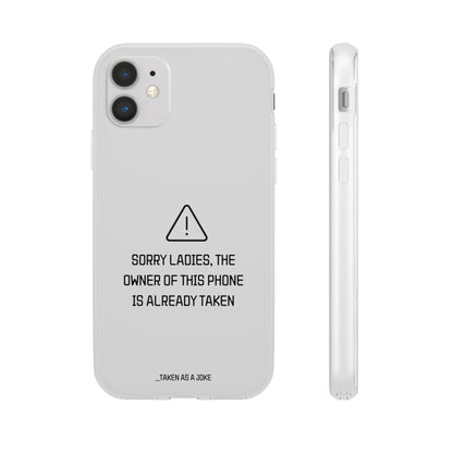 "Sorry Ladies" High Quality Phone Case