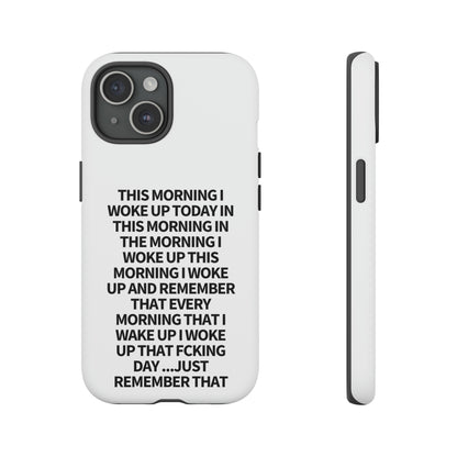 "THIS MORNING" Premium Quality Phone Case