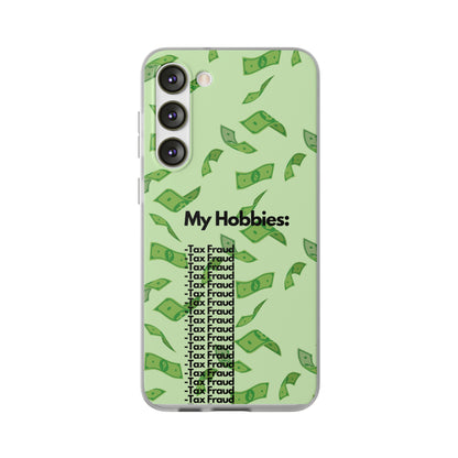 "My hobbies: -Tax Fraud" High Quality Phone Case