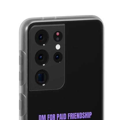 "DM for paid friendship" High Quality Phone Case