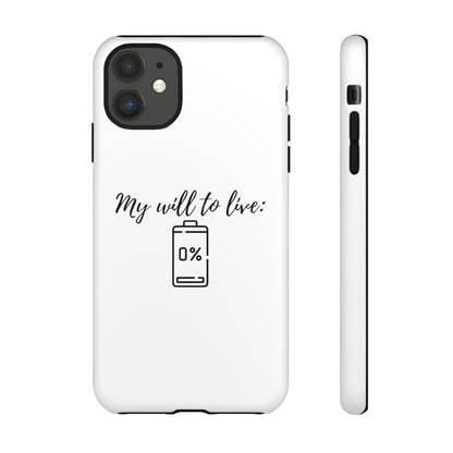 "My will to live: 0%" Premium Quality Phone Case