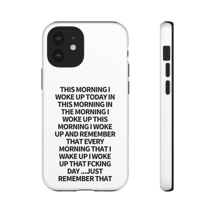 "THIS MORNING" Premium Quality Phone Case