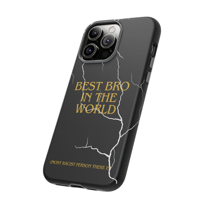 "Best Bro in the world" Premium Quality Phone Case