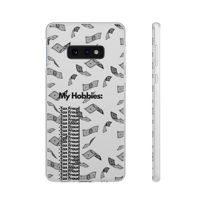 "My hobbies: -Tax Fraud Grey Version" High Quality Phone Case