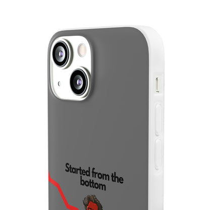 "Started from the bottom" High Quality Phone Case