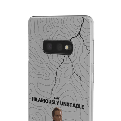 "I am hilariously unstable" High Quality Phone Case