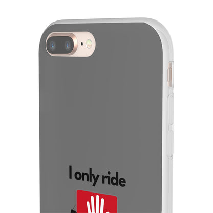 "I only ride where my life is at risk" High Quality Phone Case