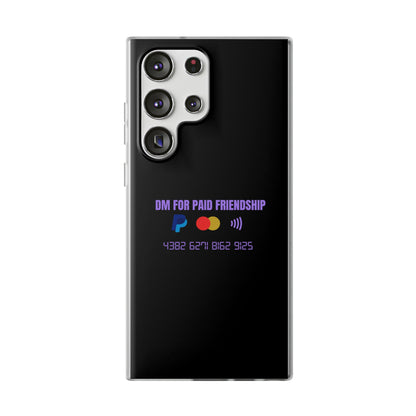 "DM for paid friendship" High Quality Phone Case