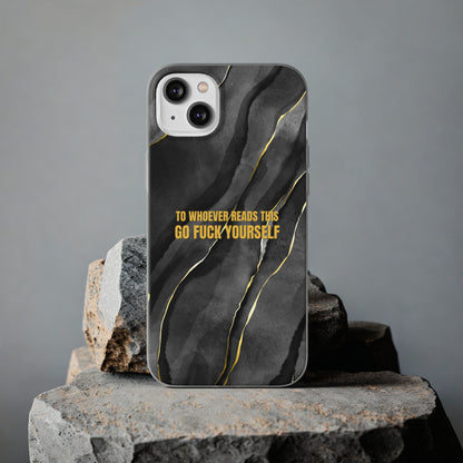 "to whoever reads this, go fuck yourself" High Quality Phone Case