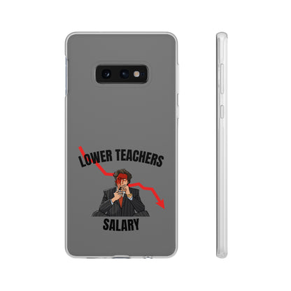 "Lower teachers salary" High Quality Phone Case